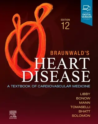 Braunwald's Heart Disease, Single Volume - A Textbook of Cardiovascular Medicine (Enfermedades cardíacas de Braunwald, volumen único: libro de texto de medicina cardiovascular) - Braunwald's Heart Disease, Single Volume - A Textbook of Cardiovascular Medicine