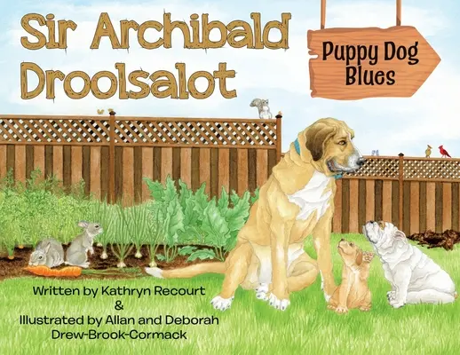 Sir Archibald Droolsalot - La melancolía de los cachorros - Sir Archibald Droolsalot - Puppy Dog Blues