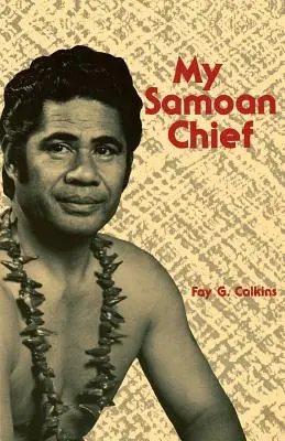 Calkins My Samoan Chief Paper - Calkins: My Samoan Chief Paper