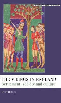 Los vikingos en Inglaterra: Asentamiento, sociedad y cultura - The Vikings in England: Settlement, Society and Culture