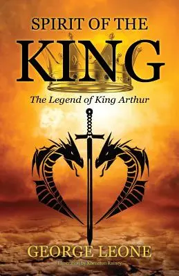El espíritu del rey: La leyenda del rey Arturo - Spirit of the King: The Legend of King Arthur