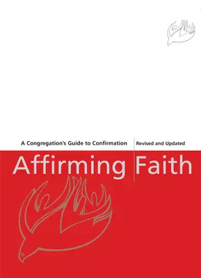 Afirmar la fe: Diario de un confirmando - Affirming Faith: A Confirmand's Journal