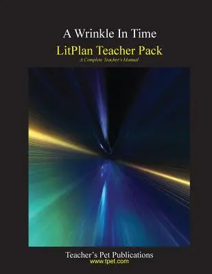 Litplan Teacher Pack: Una arruga en el tiempo - Litplan Teacher Pack: A Wrinkle in Time