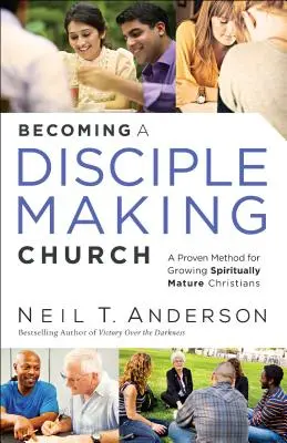 Cómo llegar a ser una iglesia que hace discípulos - Becoming a Disciple-Making Church