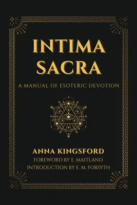 Intima Sacra: Manual de Devoción Esotérica - Intima Sacra: A manual of Esoteric Devotion