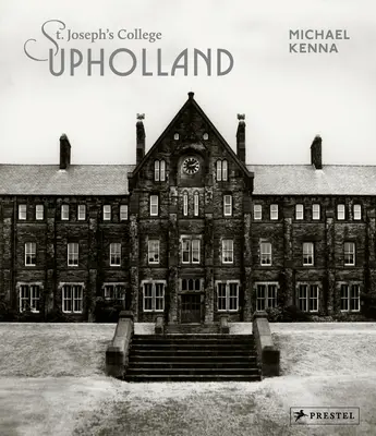 Michael Kenna: Colegio St. Josephs, Upholland - Michael Kenna: St. Josephs College, Upholland