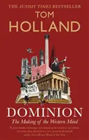 Dominio - La formación de la mente occidental - Dominion - The Making of the Western Mind