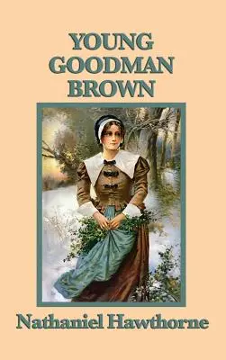 El joven Goodman Brown - Young Goodman Brown