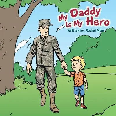 Mi papá es mi héroe - My Daddy Is My Hero