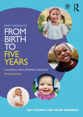 Del nacimiento a los cinco años, de Mary Sheridan: El desarrollo de los niños - Mary Sheridan's from Birth to Five Years: Children's Developmental Progress