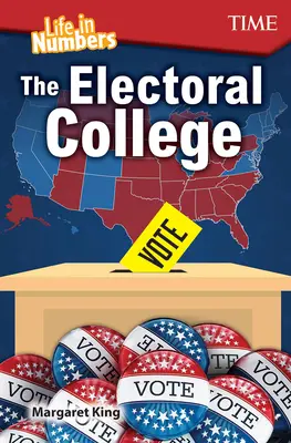 La vida en números: El Colegio Electoral - Life in Numbers: The Electoral College