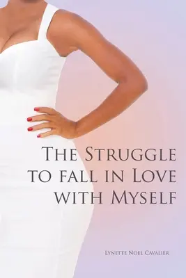 La lucha por enamorarme de mí mismo - The Struggle to fall in Love with Myself