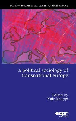 Sociología política de la Europa transnacional - A Political Sociology of Transnational Europe