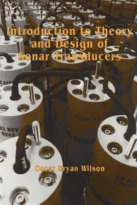 Introducción a la teoría y el diseño de transductores de sonar - Introduction to the Theory and Design of Sonar Transducers