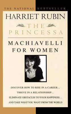 La princesa: Maquiavelo para mujeres - The Princessa: Machiavelli for Women