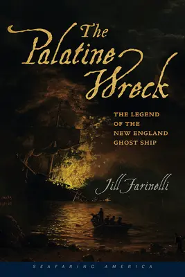 El naufragio del Palatino: La leyenda del barco fantasma de Nueva Inglaterra - The Palatine Wreck: The Legend of the New England Ghost Ship