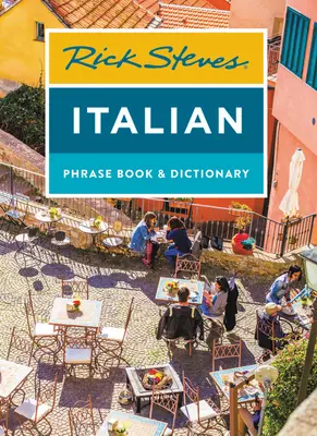 Libro de frases y diccionario de italiano de Rick Steves - Rick Steves Italian Phrase Book & Dictionary