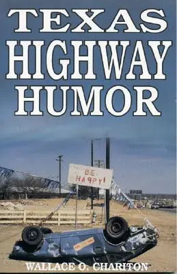 Humor de carretera en Texas - Texas Highway Humor