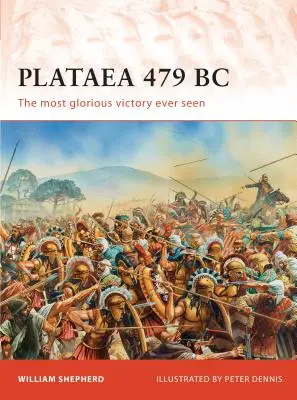 Plataea 479 a.C.: La victoria más gloriosa jamás vista - Plataea 479 BC: The Most Glorious Victory Ever Seen