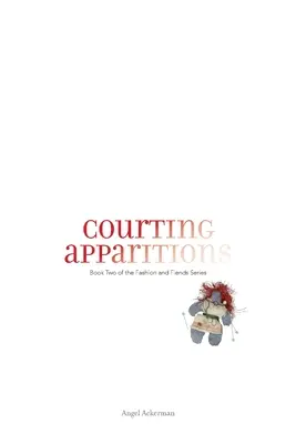 El cortejo de las apariciones - Courting Apparitions