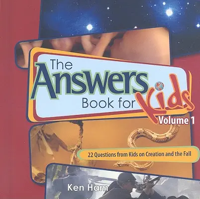 El libro de respuestas para niños, volumen 1: 22 preguntas de los niños sobre la Creación y la Caída - The Answer Book for Kids, Volume 1: 22 Questions from Kids on Creation and the Fall