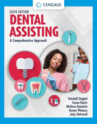 Asistente Dental: A Comprehensive Approach - Dental Assisting: A Comprehensive Approach