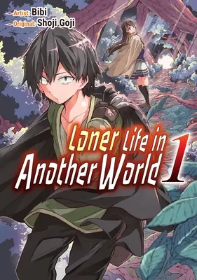 Loner Life in Another World (La vida solitaria en otro mundo) Vol. 1 - Loner Life in Another World Vol. 1