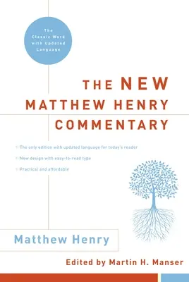 El Nuevo Comentario de Matthew Henry: La obra clásica con lenguaje actualizado - The New Matthew Henry Commentary: The Classic Work with Updated Language