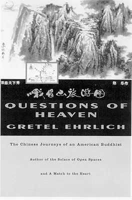 Cuestiones del cielo: Los viajes chinos de un budista estadounidense - Questions of Heaven: The Chinese Journeys of an American Buddhist