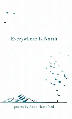 El Norte está en todas partes - Everywhere Is North