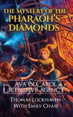 Agencia de detectives Ava y Carol: El misterio de los diamantes del faraón - Ava & Carol Detective Agency: The Mystery of the Pharaoh's Diamonds