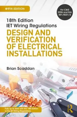 Normativa IET sobre cableado: Diseño y verificación de instalaciones eléctricas - IET Wiring Regulations: Design and Verification of Electrical Installations