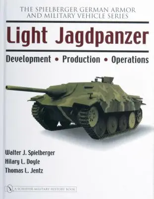 Jagdpanzer ligeros: Desarrollo - Producción - Operaciones - Light Jagdpanzer: Development - Production - Operations