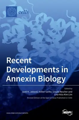 Avances recientes en la biología de las anexinas - Recent Developments in Annexin Biology