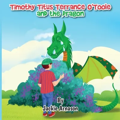 Timothy Titus Terrance O'Toole y el dragón - Timothy Titus Terrance O'Toole and the Dragon