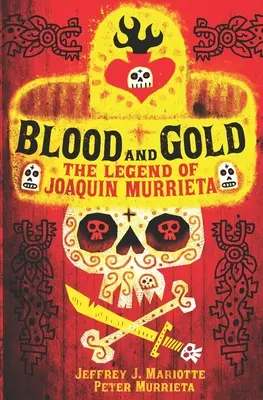 Sangre y oro: La leyenda de Joaquín Murrieta - Blood and Gold: The Legend of Joaquin Murrieta