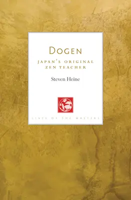 Dogen: El maestro zen original de Japón - Dogen: Japan's Original Zen Teacher