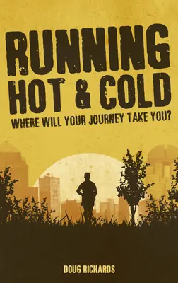 Running Hot & Cold: ¿Adónde te llevará tu viaje? - Running Hot & Cold: Where Will Your Journey Take You?