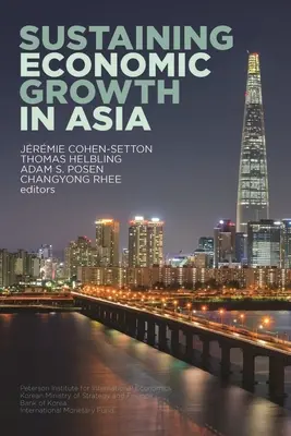 Sostener el crecimiento económico en Asia - Sustaining Economic Growth in Asia