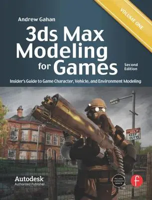 3ds Max Modeling for Games, Volume 1: Insider's Guide to Game Character, Vehicle, and Environment Modeling (en inglés) - 3ds Max Modeling for Games, Volume 1: Insider's Guide to Game Character, Vehicle, and Environment Modeling