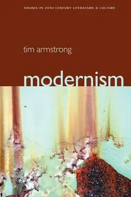 Modernismo: Una historia cultural - Modernism: A Cultural History