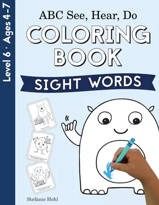 ABC Ver, Oír, Hacer Nivel 6: Libro para colorear, Palabras a la vista - ABC See, Hear, Do Level 6: Coloring Book, Sight Words