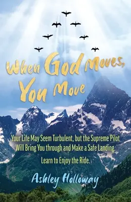 Cuando Dios se mueve, tú te mueves - When God Moves, You Move