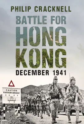 Batalla por Hong Kong, diciembre de 1941 - Battle for Hong Kong, December 1941