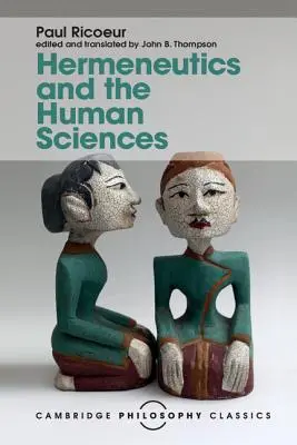 Hermenéutica y ciencias humanas: Ensayos sobre lenguaje, acción e interpretación - Hermeneutics and the Human Sciences: Essays on Language, Action and Interpretation