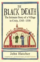 La peste negra - La historia íntima de un pueblo en crisis 1345-50 - Black Death - The Intimate Story of a Village in Crisis 1345-50