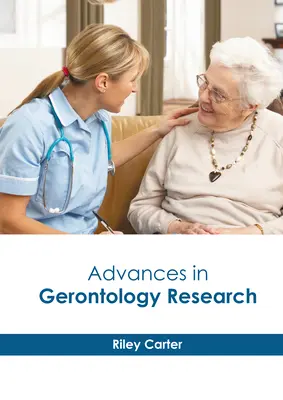 Avances en la investigación gerontológica - Advances in Gerontology Research