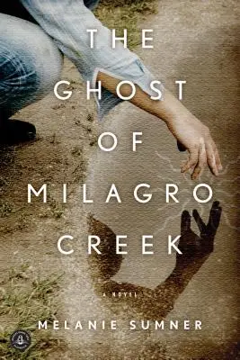 El fantasma de Milagro Creek - The Ghost of Milagro Creek