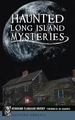 Misterios embrujados de Long Island - Haunted Long Island Mysteries