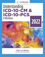Comprender la CIE-10-CM y la CIE-10-PCS: Un texto de trabajo, Edición 2022 - Un texto de trabajo - 2022 - Understanding ICD-10-CM and ICD-10-PCS: A Worktext, 2022 Edition - A Worktext - 2022